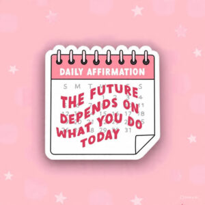The future depends on what you do today Motivational - Laptop Sticker