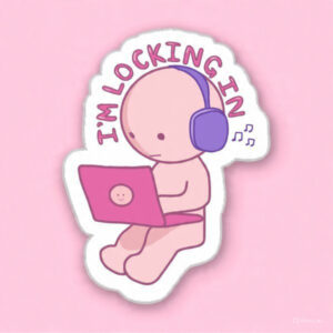 I'm locking in - Laptop Sticker