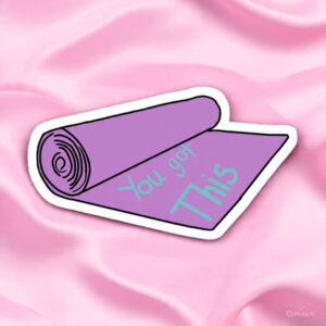 'You Got This' Gym YOGA MAT - Laptop Sticker