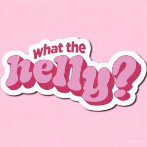 What the helly? - Laptop Sticker