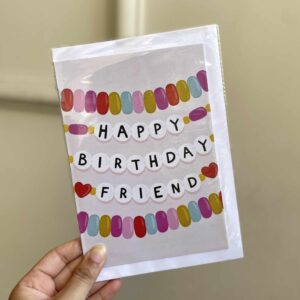 HAPPY BIRTHDAY FRIEND - Greeting Card