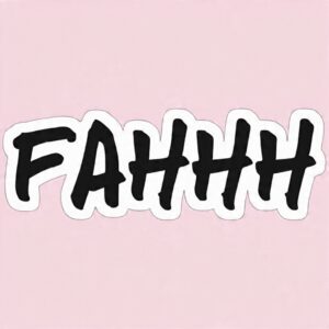 FAHHH - Laptop Sticker