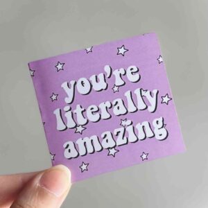 You're literally amazing - Mini Card